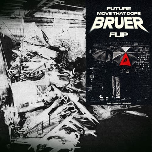 MOVE THAT DOPE (BRUER FLIP)