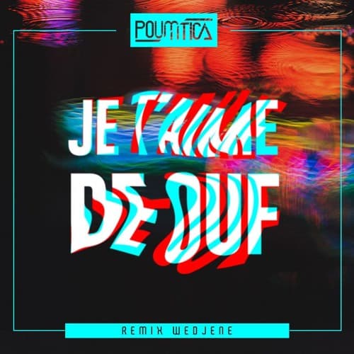 REMIX WEJDENE "JE T'AIME DE OUF"