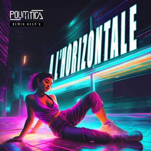 KEEN'V - À L'HORIZONTALE" (POUMTICA EDIT)