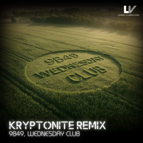 KRYPTONITE - 3 Doors Down (9B49, Wednesday Club Remix)