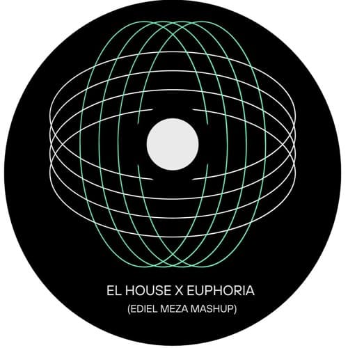 El House X Euphoria (Ediel Meza Mashup)