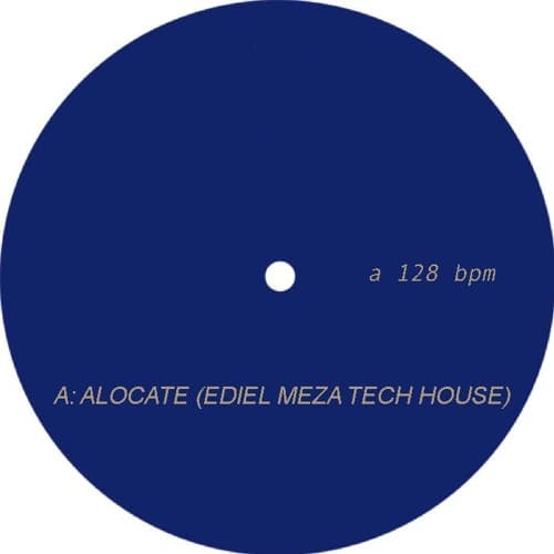 Alócate (Ediel Meza Tech House)