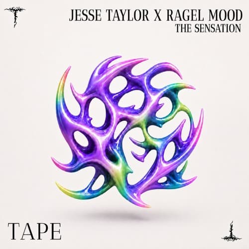 Jesse Taylor x Ragel Mood - The Sensation
