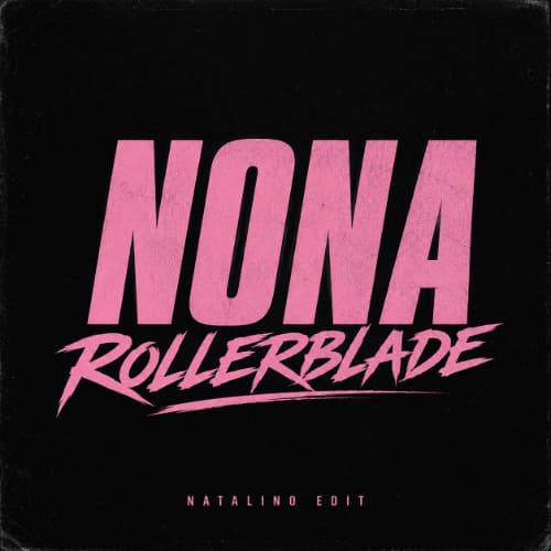 NO NA - ROLLERBLADE (NATALINO EDIT) | *PITCH UP PREVIEW* | DL