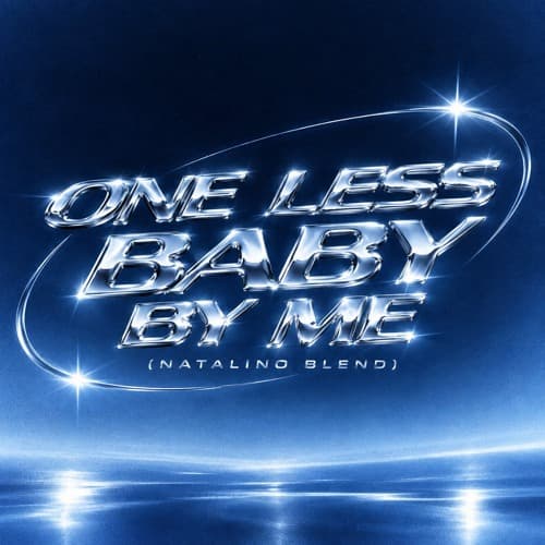 ONE LESS BABY BY ME - (NATALINO BLEND)