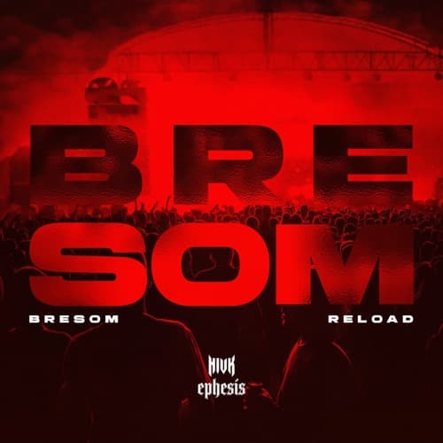 Ephesis x NIVK - Bresom Reload