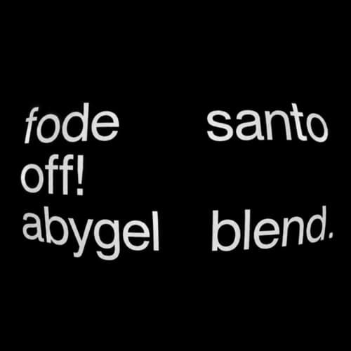 FODE SANTO OFF! (ABYGEL BLEND)