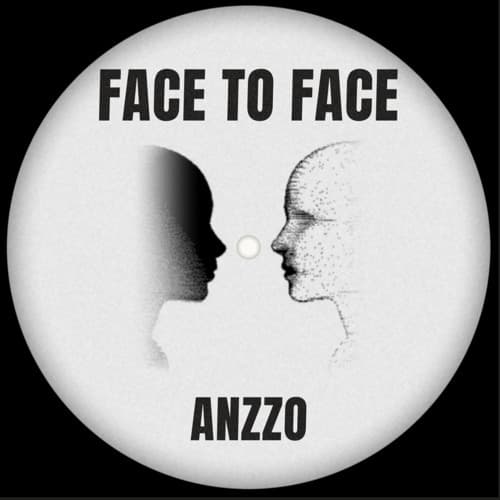 Anzzo- Face to Face (Free Download)