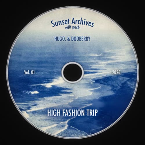 HIGH FASHION TRIP (HUGO. X DOOBERRY) *PITCHED AND FILTERED FREE DL