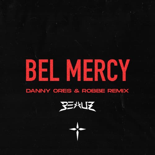 BEAUZ - Bel Mercy (Danny Ores & Robbe Remix)