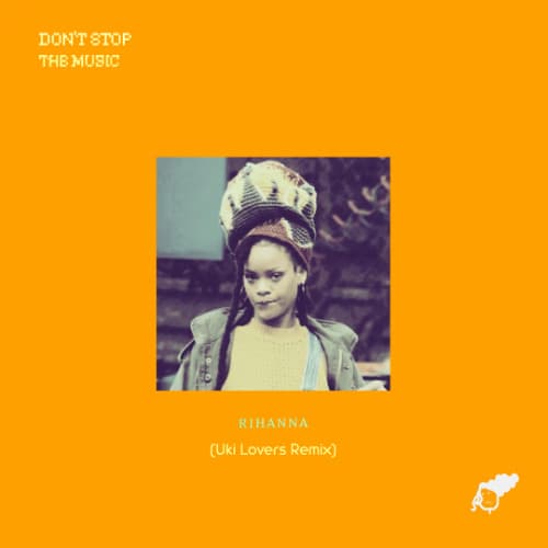 Don't Stop The Music (Uki Lovers Remix)
