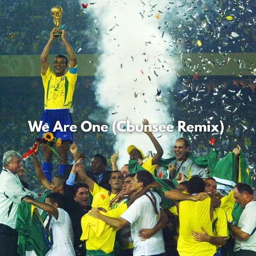 We Are One (Cbunsee Remix)