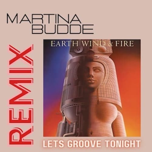 Lets Groove Tonight - Martina Budde Remix