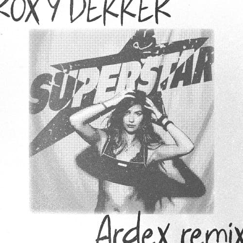 Roxy Dekker - Superstar (Ardex Remix)