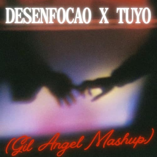 Desenfocao x Tuyo (Gil Angel Tansition 140-102)