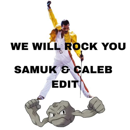We Will Rock You (Club Edit)
