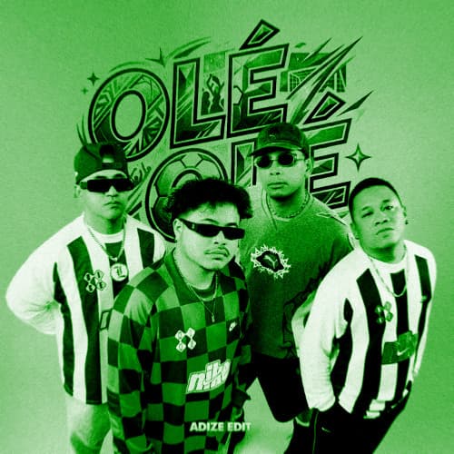 OLÉ OLÉ (ADIZE EDIT)