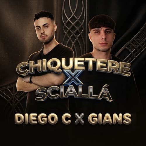 Chiquetere X Sciallà DIEGO C X GIANS MASHUP
