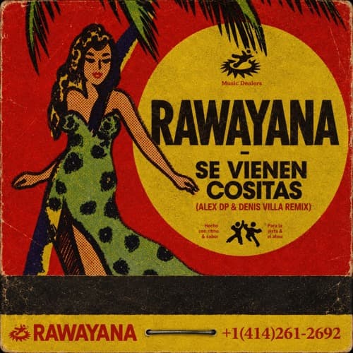 Rawayana - Se Vienen Cositas (Alex DP & Denis Villa Edit)