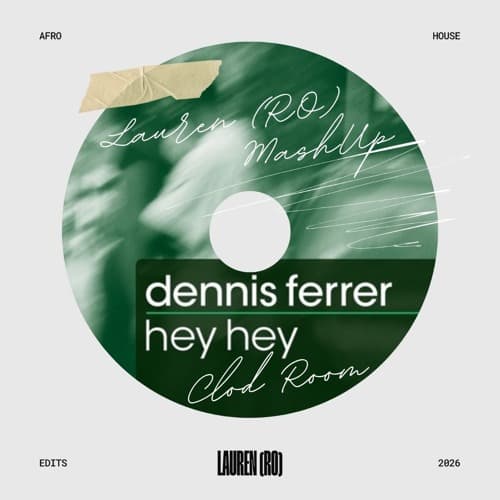 Dennis Ferrer x Tefo Foxx - Hey Hey Cold Room (Lauren RO Mashup)