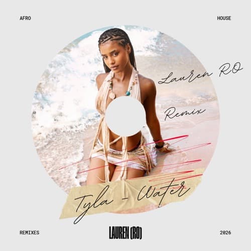 Tyla - Water (Lauren RO Remix)