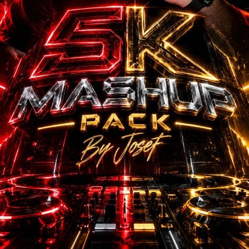 5k Mashup Pack By Josef (Filtered By Copyright)