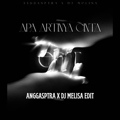 Apa Artinya Cinta (AnggaSptra, Dj Melisa EDIT)BB