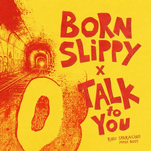 Underworld vs ANOTR - Born Slippy x Talk To You (Rino Sparacino Mash Boot)
