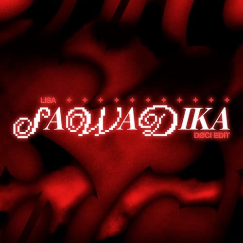 SaWaDiKa (DØCI EDIT)