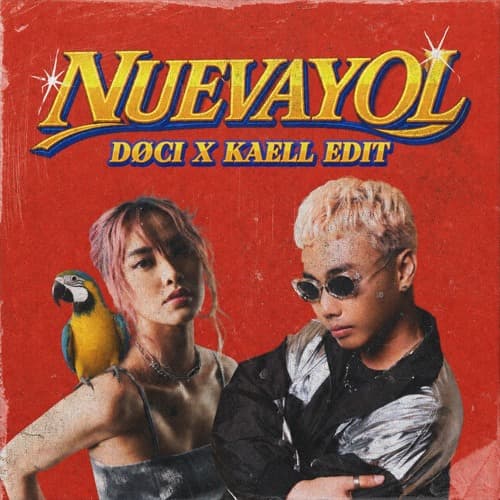 NUEVAYOL (DØCI X KAELL EDIT)