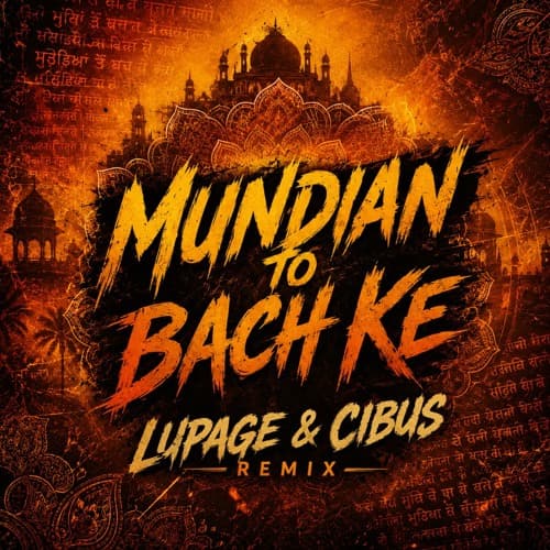 Panjabi MC - Mundian To Bach Ke (Lupage & CIBUS Remix)