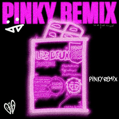 LE DEUX (PINKY Remix)