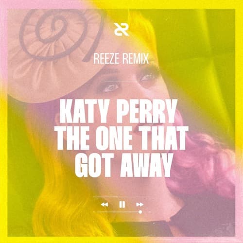 Katy Perry - The One That Got Away (Reeze Remix)
