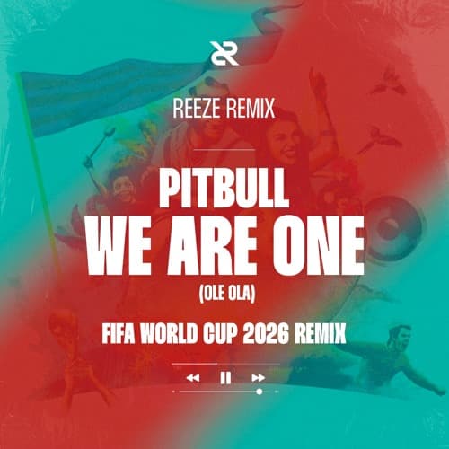 Pitbull - We Are One (Reeze Remix)
