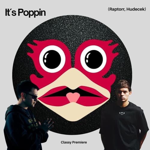 CLASSY PREMIERE: Raptorr, Hudecek - It's Poppin