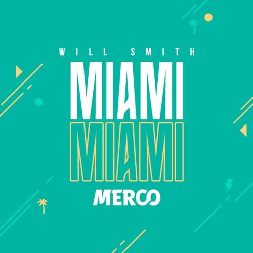 Will Smith - Miami (MERCO Bootleg)