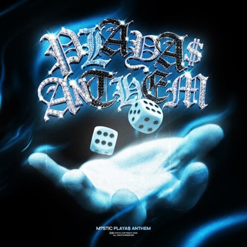 M?STIC - PLAYA$ ANTHEM