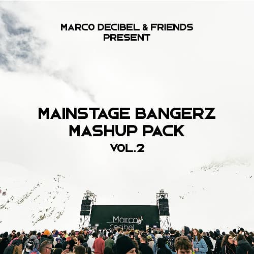 MAINSTAGE BANGERZ VOL.2