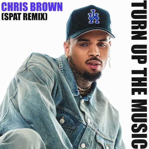 Chris Brown - Turn Up The Music (Spat Remix)