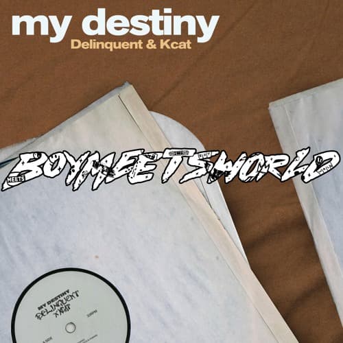 KCAT, Delinquent - My Destiny (BOYMEETSWORLD Remix)