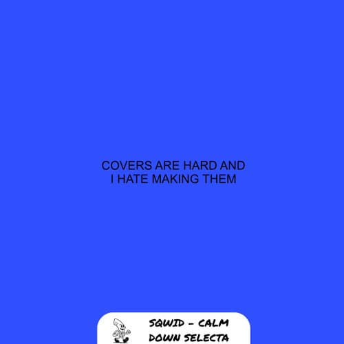 Calm Down Selecta (Free Download)