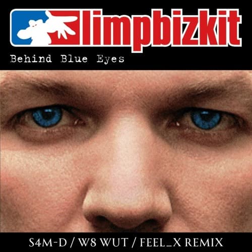 Behind Blue Eyes (S4M-D, W8 WUT & FeeL_X Remix)