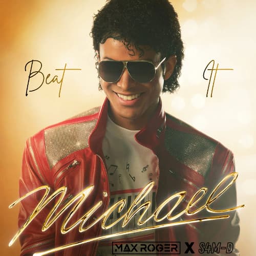 Michael Jackson - Beat It (Max Roger & S4M-D Remix)