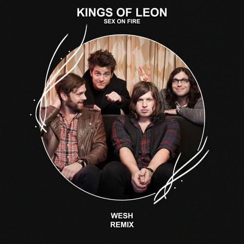 Kings Of Leon - Sex On Fire (WESH Remix)