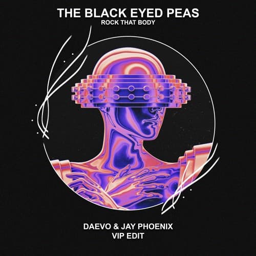 The Black Eyed Peas - Rock That Body (Daevo & Jay Phoenix VIP Edit)