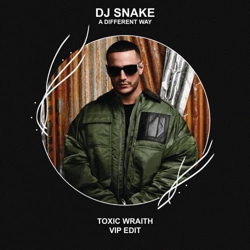 DJ Snake, Lauv - A Different Way (Toxic Wraith VIP Edit)