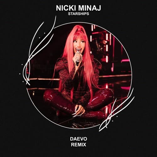 Nicki Minaj - Starships (Daevo Remix)