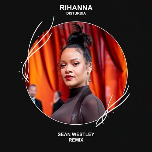 Rihanna - Disturbia (Sean Westley Remix)