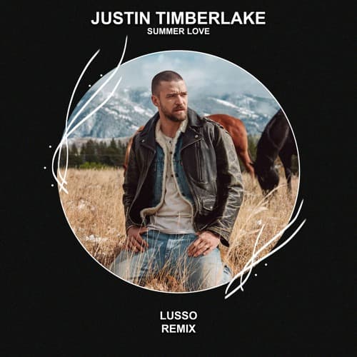 Justin Timberlake - Summer Love (LUSSO Remix)