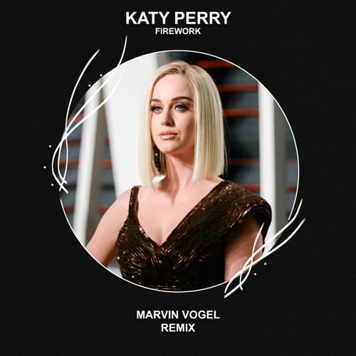 Katy Perry - Firework (Marvin Vogel Remix)